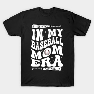 In my baseball mom era T-Shirt